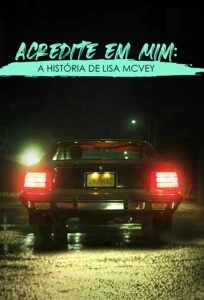 Acredite em Mim: A História de Lisa McVey