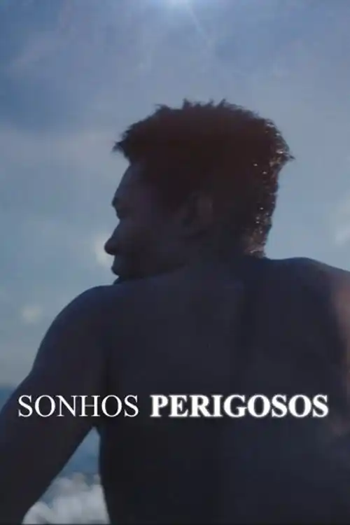 Filmes 18 Sonhos Perigosos