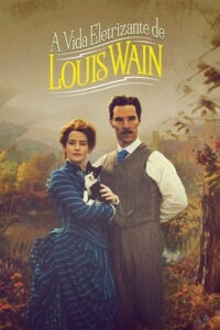 A Vida Eletrizante de Louis Wain