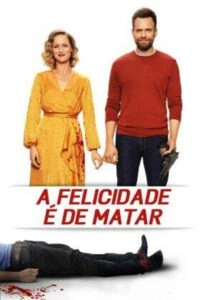 A Felicidade é de Matar