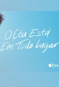 O Céu Está em Todo Lugar