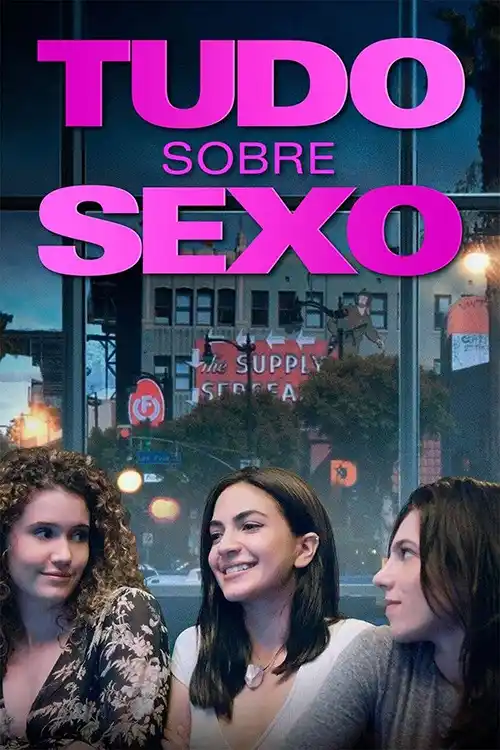 Filmes 17 Tudo Sobre Sexo