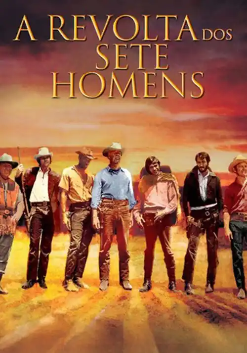 Filmes 21 A Revolta dos Sete Homens