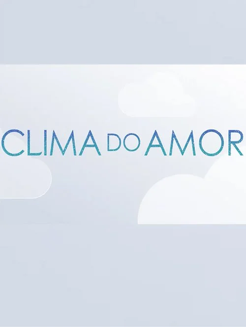 Séries 11 Clima do Amor