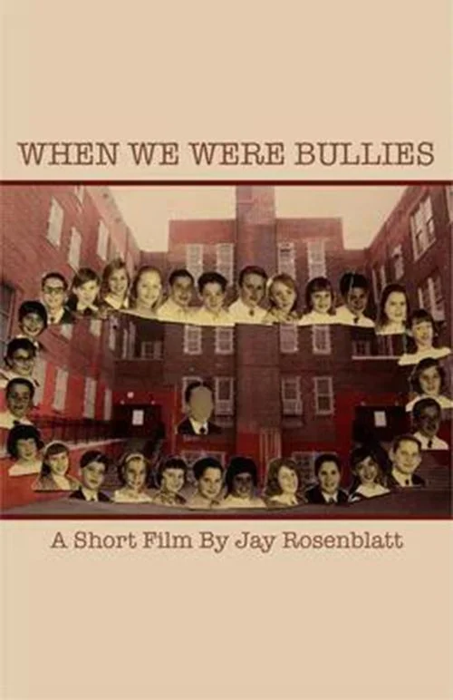 Filmes 8 When We Were Bullies