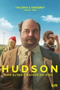 Hudson : Os Altos e Baixos da Vida