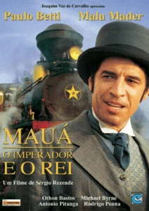 Mauá: O Imperador e o Rei