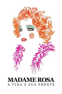 Madame Rosa: A Vida à sua Frente