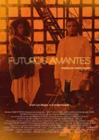 20220510 futuros amantes papo de cinema cartaz