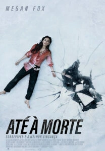 Até à Morte: Sobreviver é a Melhor Vingança