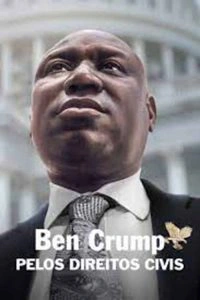 Ben Crump Pelos Direitos Civis