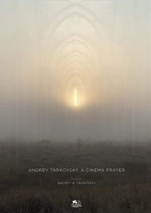 Andrei Tarkovsky. O Cinema como Oração