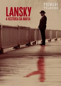 Lansky: Uma História da Máfia