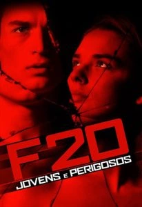 F20: Jovens e Perigosos