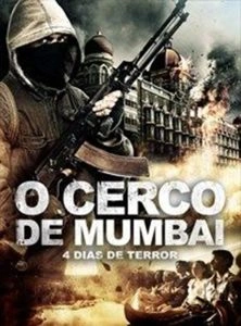 O Cerco de Mumbai: 4 Dias de Terror