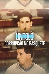 Untold: Corrupção no Basquete