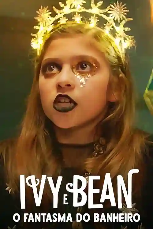 Filmes 20 Ivy e Bean: O Fantasma do Banheiro