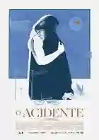 20221006 o acidente papo de cinema cartaz
