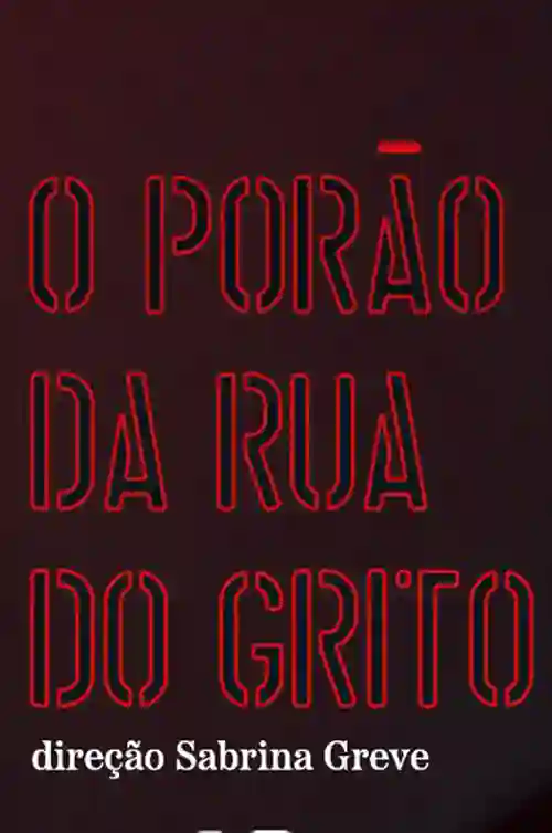 O Porão da Rua do Grito