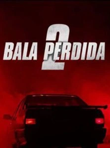 Bala Perdida 2