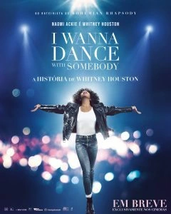 I Wanna Dance With Somebody: A História de Whitney Houston