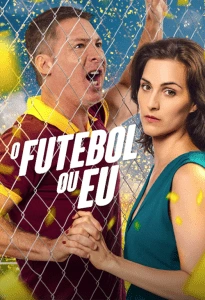 O Futebol ou Eu