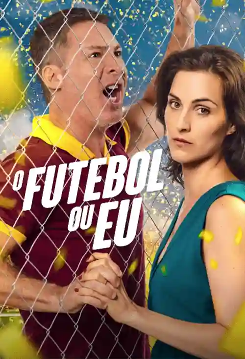 O Futebol ou Eu