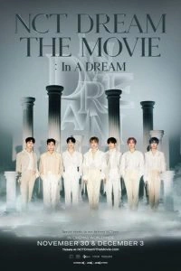 NCT Dream The Movie: In a Dream