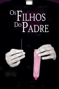 Os Filhos do Padre