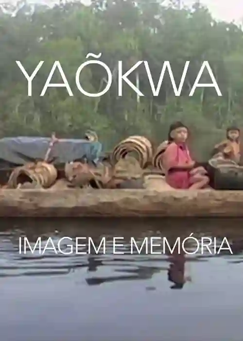 Filmes 8 Yaokwa: Imagem e Memória
