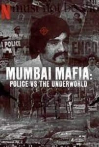 Máfia de Mumbai: Polícia Contra o Crime Organizado