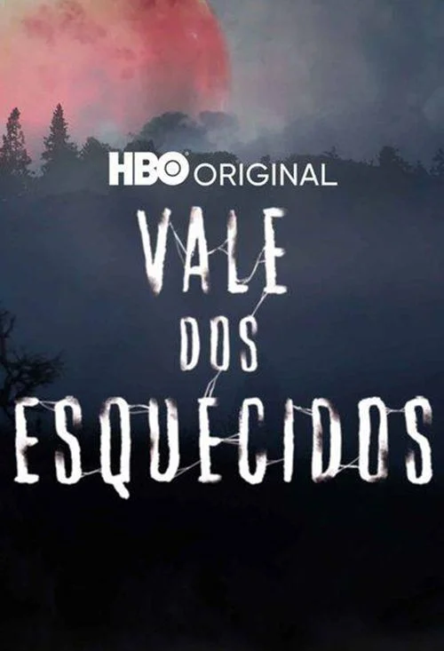 Séries 4 20230110 vale dos esquecidos papo de cinema cartaz teaser