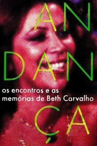 Andança: Os Encontros e as Memórias de Beth Carvalho