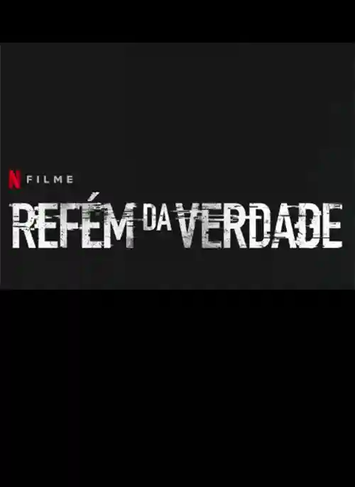 Filmes 14 Refém da Verdade