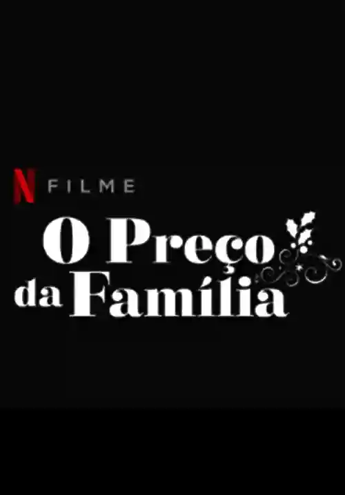 O Preço da Família