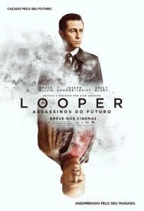 Looper: Assassinos do Futuro