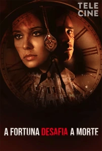 A Fortuna Desafia a Morte