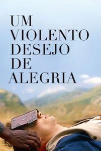 Um Violento Desejo de Alegria