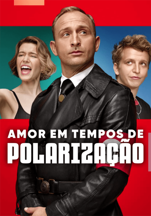 Amor em Tempos de Polarização – Papo de Cinema