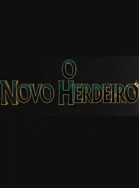 O Novo Herdeiro
