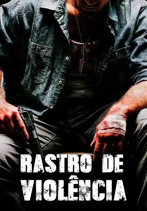 Filmes 7 Rastro de Violência