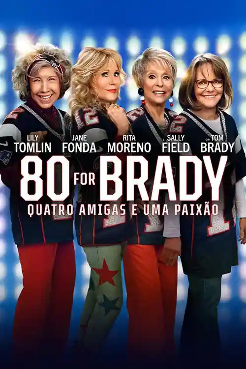 Streaming 8 20230427 80 for brady quatro amigas e uma paixao papo de cinema cartaz