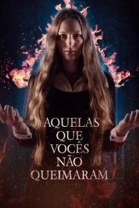 Aquelas Que Vocês Não Queimaram