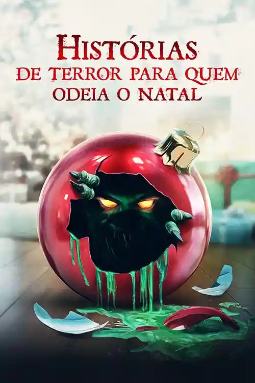 Filmes 17 Histórias de Terror para quem Odeia o Natal