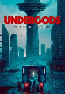 Undergods: Contos do Submundo