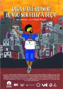 Diga o Que Quiser! Eu Vou Ser Feliz à Beça!