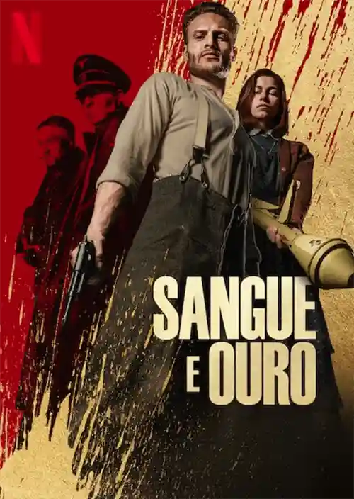 Filmes 24 Sangue e Ouro