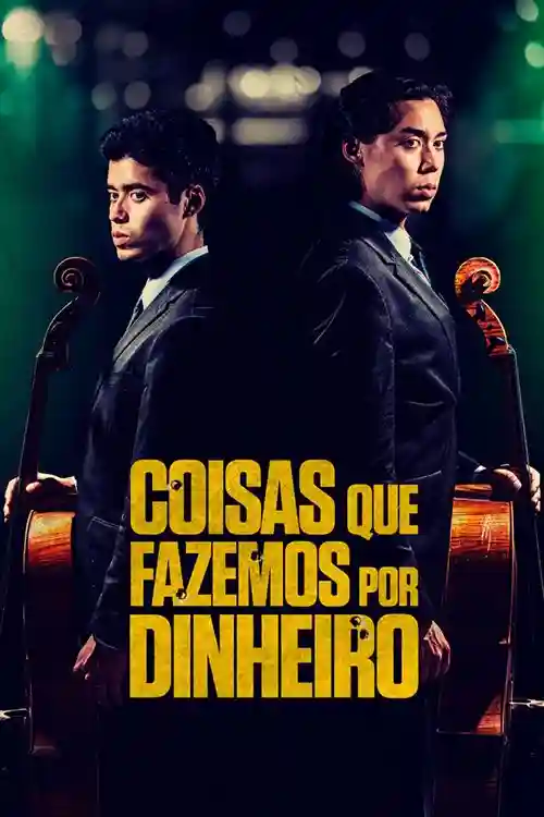 Filmes 10 Coisas que Fazemos por Dinheiro