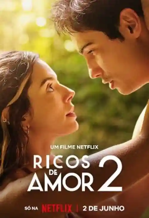Críticas 18 20230531 ricos de amor 2 papo de cinema cartaz