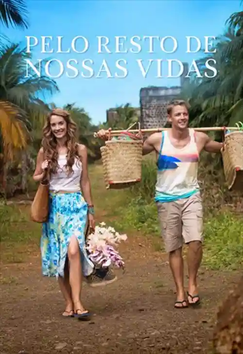 Pelo Resto de Nossas Vidas